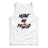Get It Now Mutant And Proud Tank Top For Men’s And Women’s
