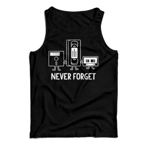 Get It Now Never Forget Nostalgic Floppy Disk Cassette Tank Top