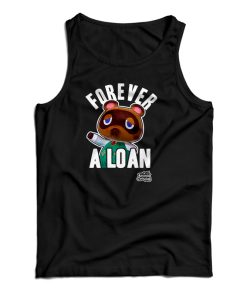 Get It Now Nintendo Animal Crossing Tom Nook Forever A Loan Tank Top Get It Now Nintendo Animal Crossing Tom Nook Forever A Loan Tank Top