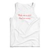 Get It Now Nudes Are So 2017 Send Me Money Tank Top For UNISEX