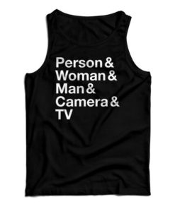 Get It Now Person Woman Man Camera TV Tank Top For UNISEX
