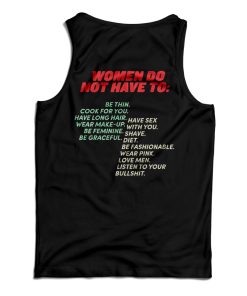 Get It Now Pro Woman-Women Do Not Have To Tank Top For UNISEX