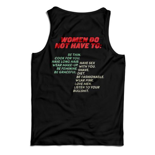 Get It Now Pro Woman-Women Do Not Have To Tank Top For UNISEX