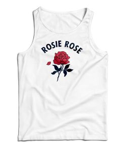 Get It Now Rosie Rose Tank Top For Men’s And Women’s Get It Now Rosie Rose Tank Top For Men’s And Women’s