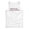 Get It Now Satan is my Sugar Daddy Tank Top For Men’s And Women’s