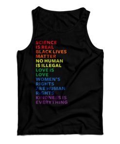 Get It Now Science Is Real Black Lives Matter Tank Top For UNISEX Get It Now Science Is Real Black Lives Matter Tank Top For UNISEX