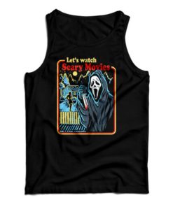 Get It Now Scream Let’s Watch Scary Movies Tank Top For UNISEX