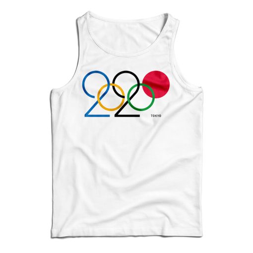Get It Now The 2020 Summer Olympics In Tokyo Tank Top For UNISEX