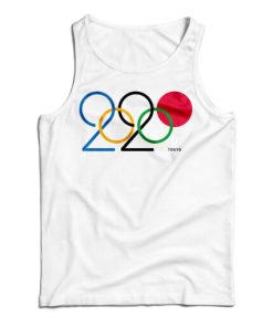 Get It Now The 2020 Summer Olympics In Tokyo Tank Top For UNISEX