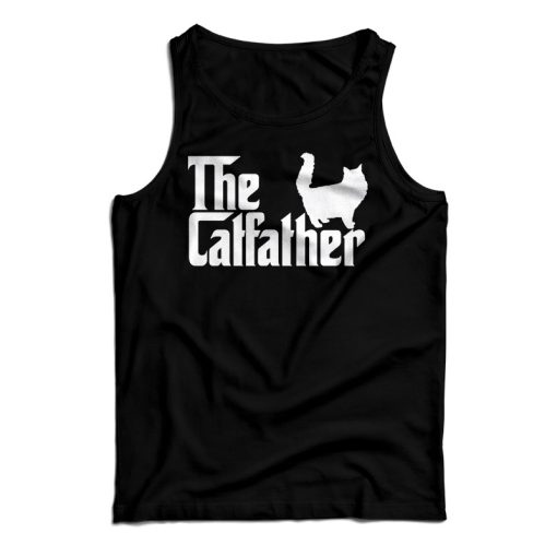 Get It Now The Catfather Parody Tank Top For Men’s And Women’s