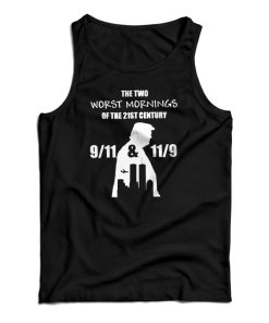 Get It Now The Two Worst Morning Of The 21st Century Tank Top Get It Now The Two Worst Morning Of The 21st Century Tank Top