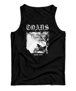 Get It Now Toads Wild Ride Tank Top For Men’s And Women’s Get It Now Toads Wild Ride Tank Top For Men’s And Women’s