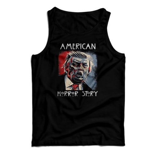 Get It Now Trump American Horror Story Tank Top For Men’s And Women’s
