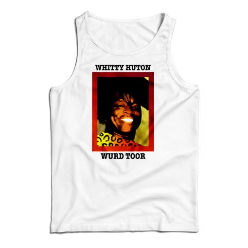 Get It Now Whitty Huton’s World Tour Tank Top For Men’s And Women’s