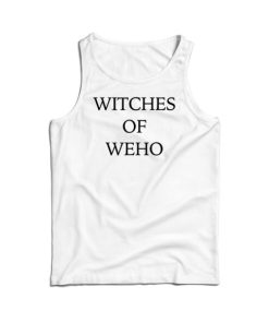 Get It Now Witches Of Weho Tank Top For Men's And Women's 6 Get It Now Witches Of Weho Tank Top For Mens And Womens 15