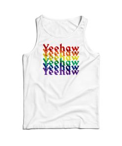 Get It Now Yeehaw Rainbow Gift Tank Top For Men’s And Women’s Get It Now Yeehaw Rainbow Gift Tank Top For Men’s And Women’s
