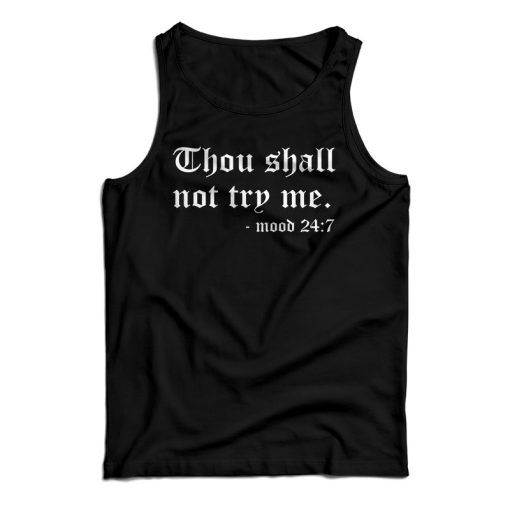 Get It Now Youth Thou Shall Not Try Me Tank Top For Men’s And Women’s