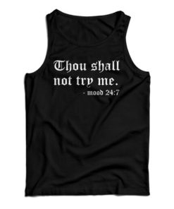 Get It Now Youth Thou Shall Not Try Me Tank Top For Men’s And Women’s
