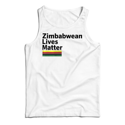 Get It Now Zimbabwean Lives Matter Tank Top For Men’s And Women’s