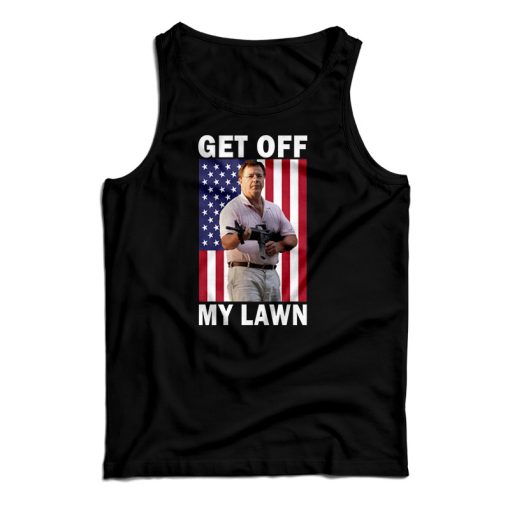 Get Off My Lawn Tank Top For UNISEX