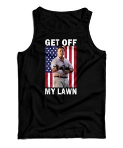 Get Off My Lawn Tank Top For UNISEX