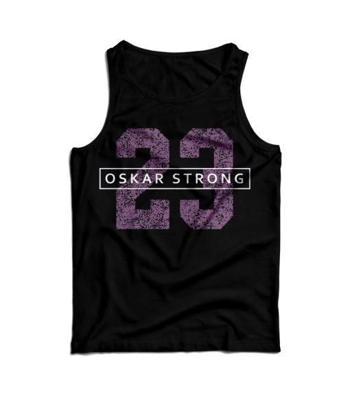 Get Order Oskar Strong 23 Tank Top Cheap For Men’s And Women’s