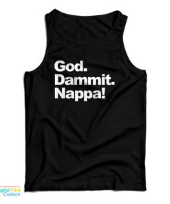 God Dammit Nappa Tank Top For UNISEX