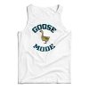 Goose Mode Tank Top For UNISEX
