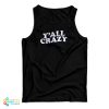 Grab It Fast Y’all Crazy Tank Top For UNISEX