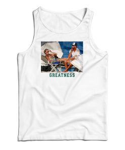 Greatness Barstool Tank Top For UNISEX Greatness Barstool Tank Top For UNISEX