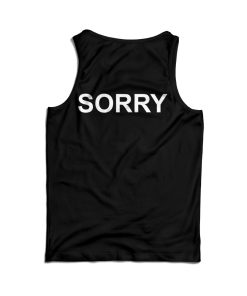 Guy At Concert With Sorry Back Design Tank Top For Men’s And Women’s