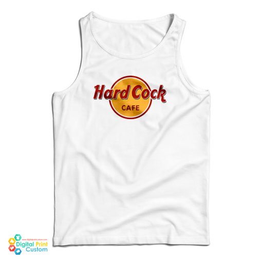 Hard Cock Cafe Tank Top For UNISEX