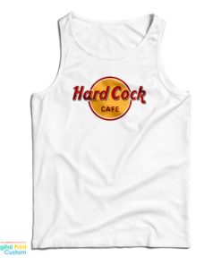 Hard Cock Cafe Tank Top For UNISEX