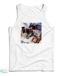 Harry Styles Vibes Are Immaculate Here Tank Top For UNISEX
