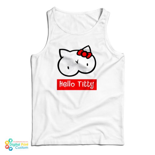 Hello Titty Funny Tank Top For