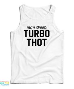 High Speed Turbo Thot Tank Top