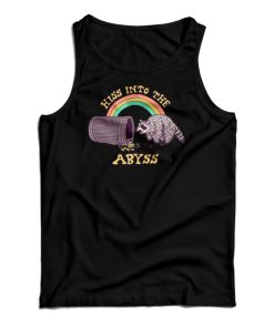 Hiss Into The Abyss Tank Top For UNISEX Hiss Into The Abyss Tank Top For UNISEX