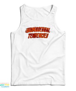 Homosexual Tendencies Tank Top Homosexual Tendencies Tank Top