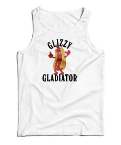 Hotdog Glizzy Gladiator Tank Top