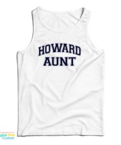 Howard Aunt Tank Top For UNISEX