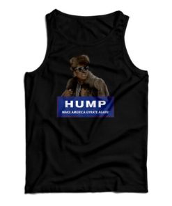Hump Make America Gyrate Again Tank Top