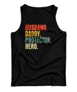 Husband Daddy Protector Hero Tank Top