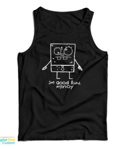 I'm Good Luv Minoy Tank Top For UNISEX 1