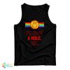I’m Just A Hole Sir Tank Top For UNISEX