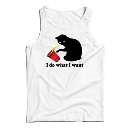 I Do What I Want Cat Tank Top For UNISEX