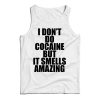 I Don’t Do Cocaine Quote Tank Top Cheap For Men’s And Women’s