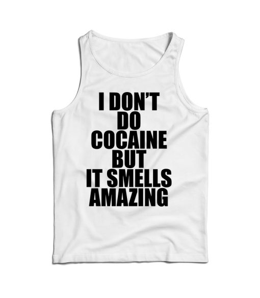 I Don’t Do Cocaine Quote Tank Top Cheap For Men’s And Women’s