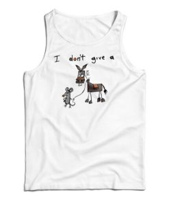 I Don’t Give A Rats Ass Funny Mouse Walking Donkey Tank Top