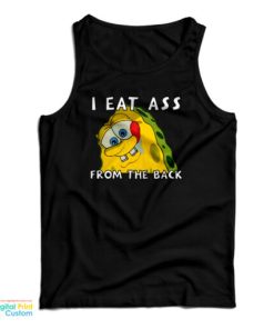 I Eat Ass From The Back Bob Tank Top