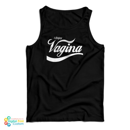 I Enjoy Vagina Parody Coca-Cola tank Top